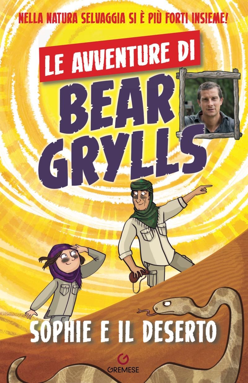sophie e il deserto bear grylls