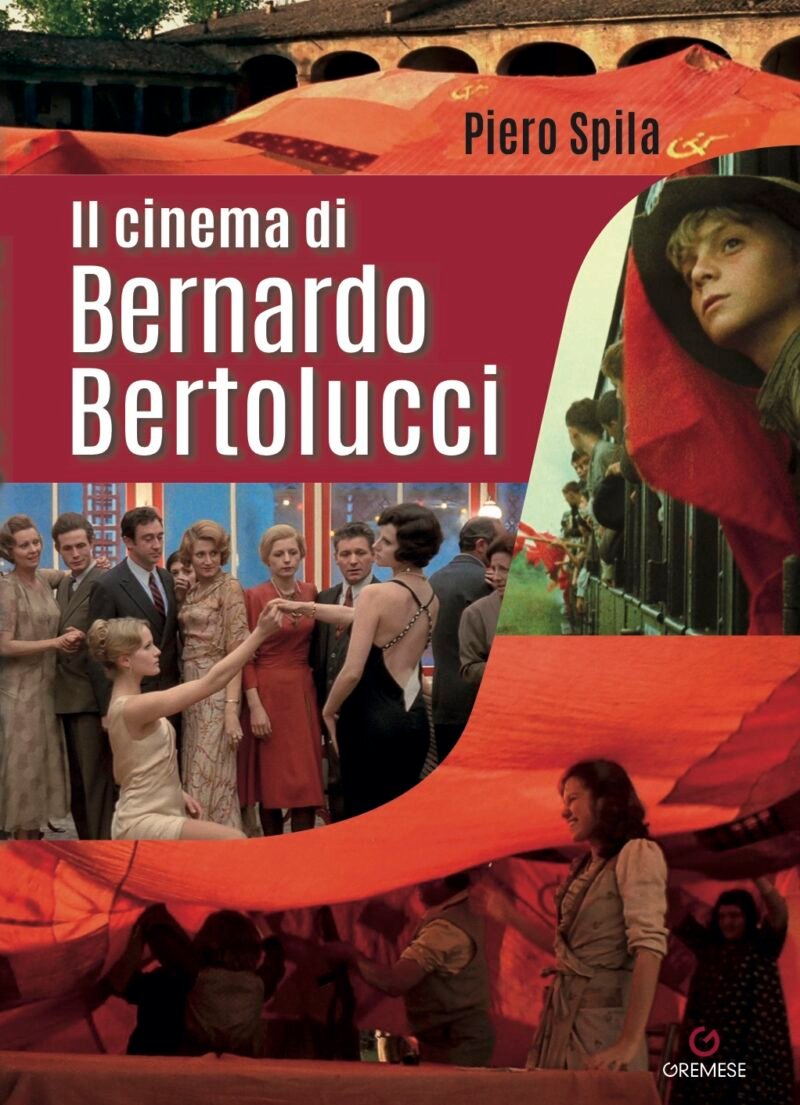 Il cinema di Bernardo Bertolucci