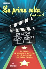 La prima volta… (sul set