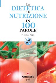 La dietetica e la nutrizione in 100 parole-0