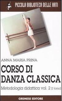 Corso di danza classica volume 2 tomo 1